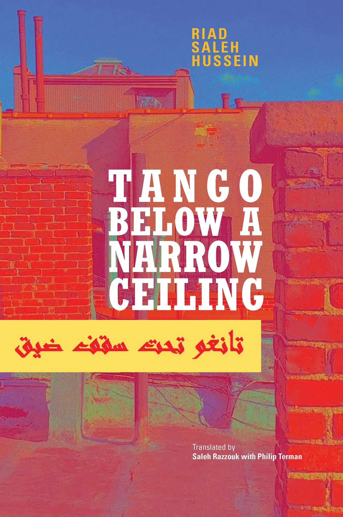 Hussein, Riad Saleh: Tango Below A Narrow Ceiling 1