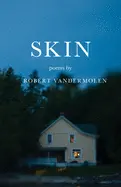 Vandermolen, Robert: Skin 1