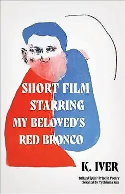 Iver, K: Short Film Starring My Beloved's Red Bronco 1