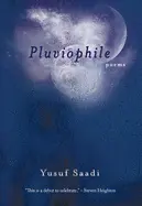 Saadi, Yusuf: Pluviophile 1