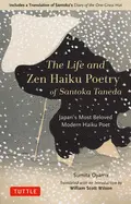 Oyama, Sumita: The Life And Zen Haiku Poetry Of Santoka Taneda: Japan's Beloved Modern Haiku Poet 1