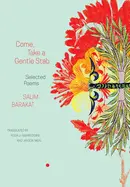 Barakat, Salim / Fakhreddine & Iwen (Trs.): Come, Take A Gentle Stab (Hb) 1