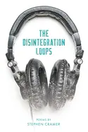 Cramer, Stephen: The Disintegration Loops 1