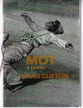 Clifton, Brian: Mot: A Poem 1