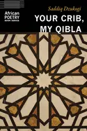 Dzukogi, Saddiq: Your Crib, My Qibla 1
