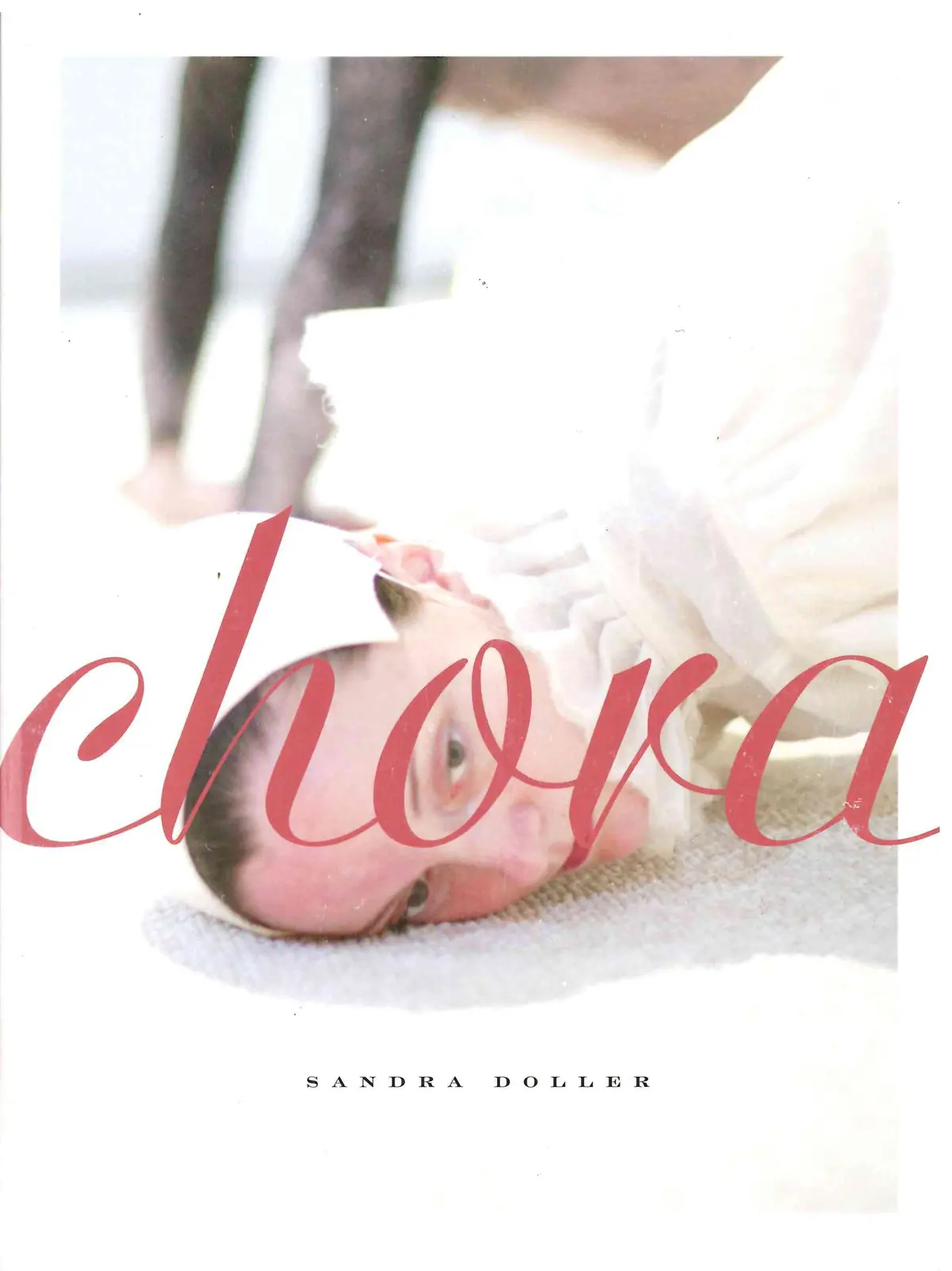 Doller, Sandra: Chora [Used Paperback] 1
