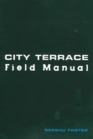 Foster, Sesshu: City Terrace Field Manual 1