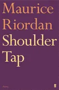 Riordan, Maurice: Shoulder Tap 1