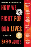 Jones, Saeed: How We Fight For Our Lives: A Memoir 1