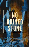 Mccallum, Shara: No Ruined Stone 1