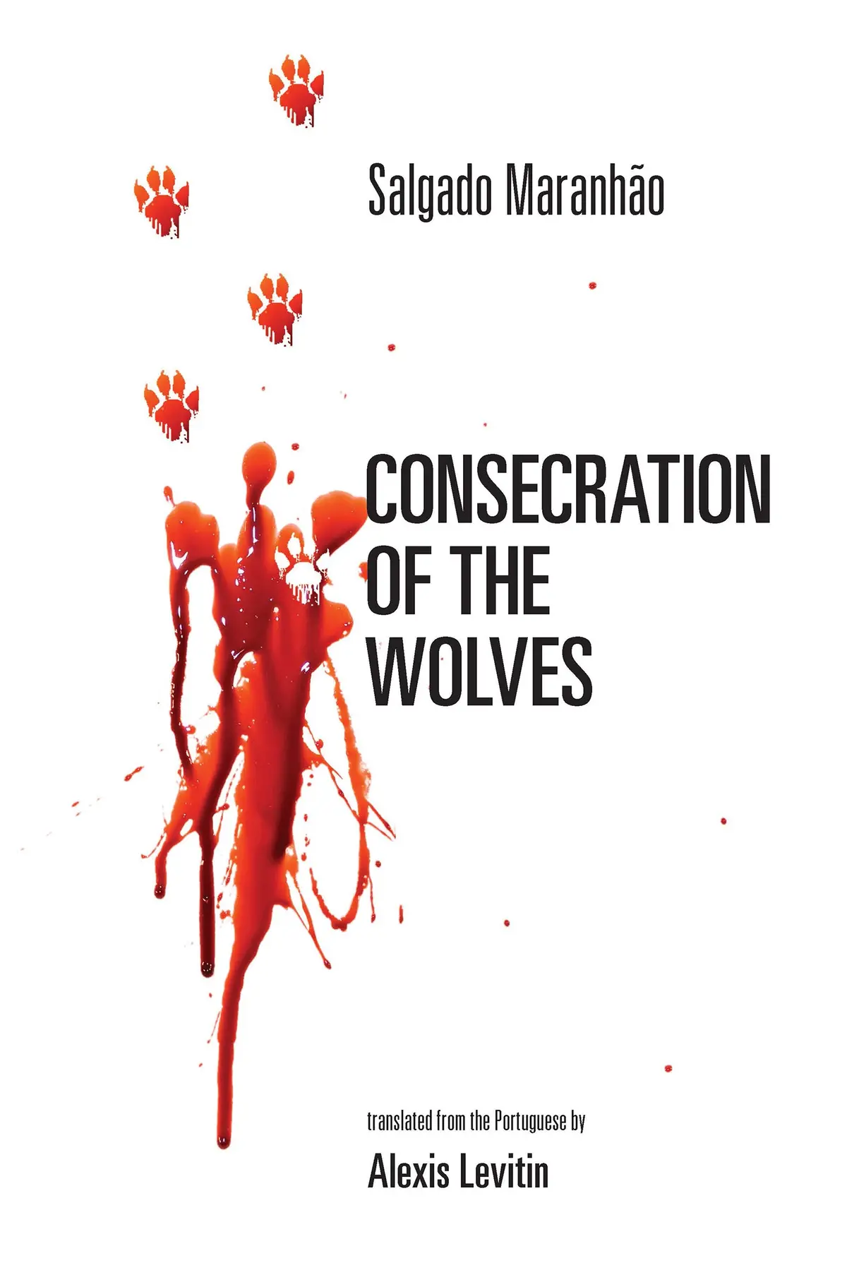 Maranhão, Salgado: Consecration Of The Wolves 1