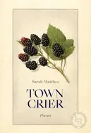 Matthes, Sarah: Town Crier 1