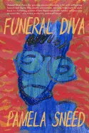 Sneed, Pamela: Funeral Diva 1