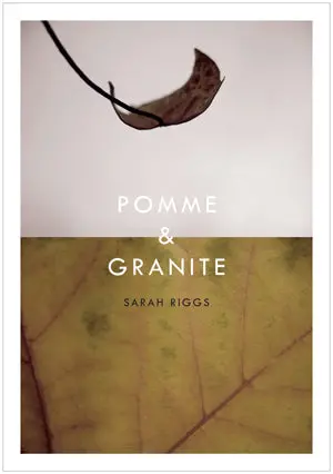 Riggs, Sarah: Pomme & Granite 1