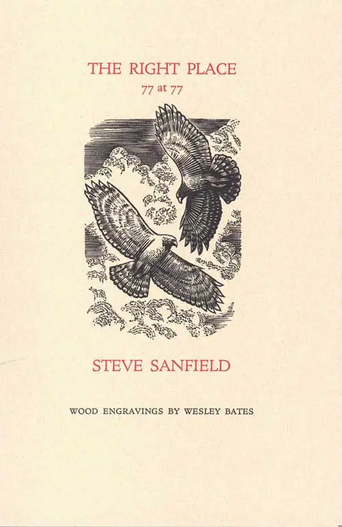 Sanfield, Steve: The Right Place: 77 At 77 [Used Hardcover] 1