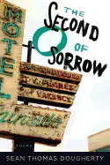 Dougherty, Sean Thomas: The Second O Of Sorrow 1
