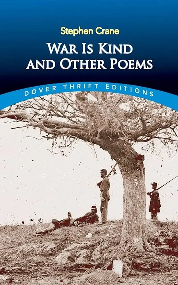 Crane, Stephen: War Is Kind And Other Poems 1