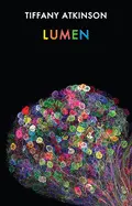 Atkinson, Tiffany: Lumen 1