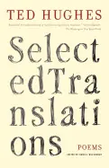 Hughes, Ted: Selected Translations: Poems [Used Paperback] 1
