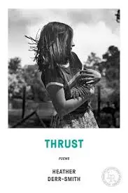 Derr-Smith, Heather: Thrust 1