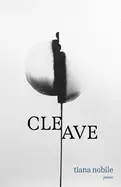 Nobile, Tiana: Cleave 1