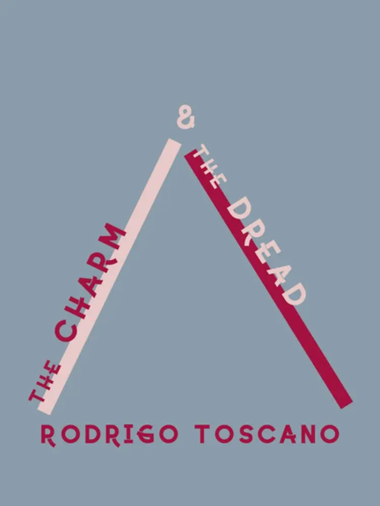 Toscano, Rodrigo: The Charm And The Dread 1