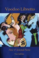 Seibles, Tim: Voodoo Libretto: New & Selected Poems 1