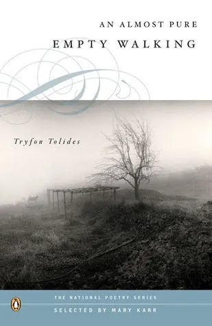 Tolides, Tryfon: An Almost Pure Empty Walking [Used Paperback] 1