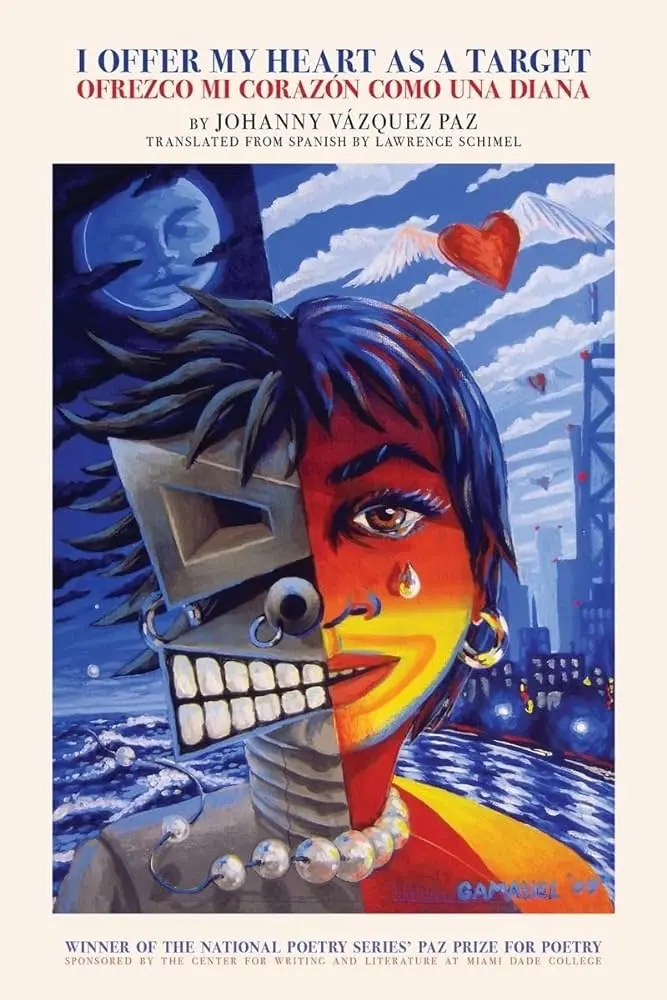 Vázquez Paz, Johanny: I Offer My Heart As A Target / Ofrezco Mi Corazón Como Una Diana 1