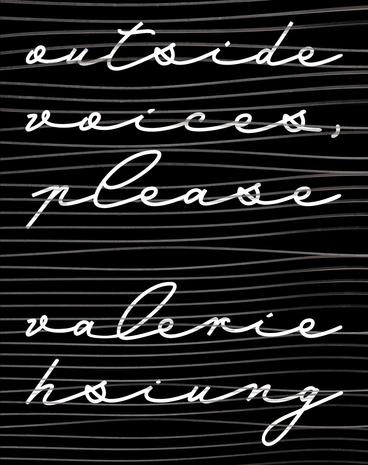 Hsiung, Valerie: Outside Voices, Please 1