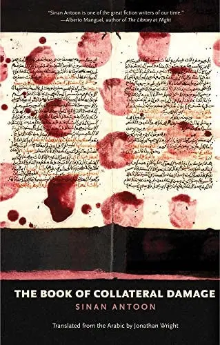 Antoon, Sinan: The Book Of Collateral Damage 1