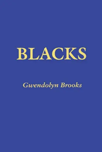 Brooks, Gwendolyn: Blacks 1