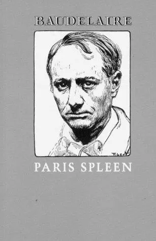 Baudelaire, Charles: Paris Spleen (1869) 1