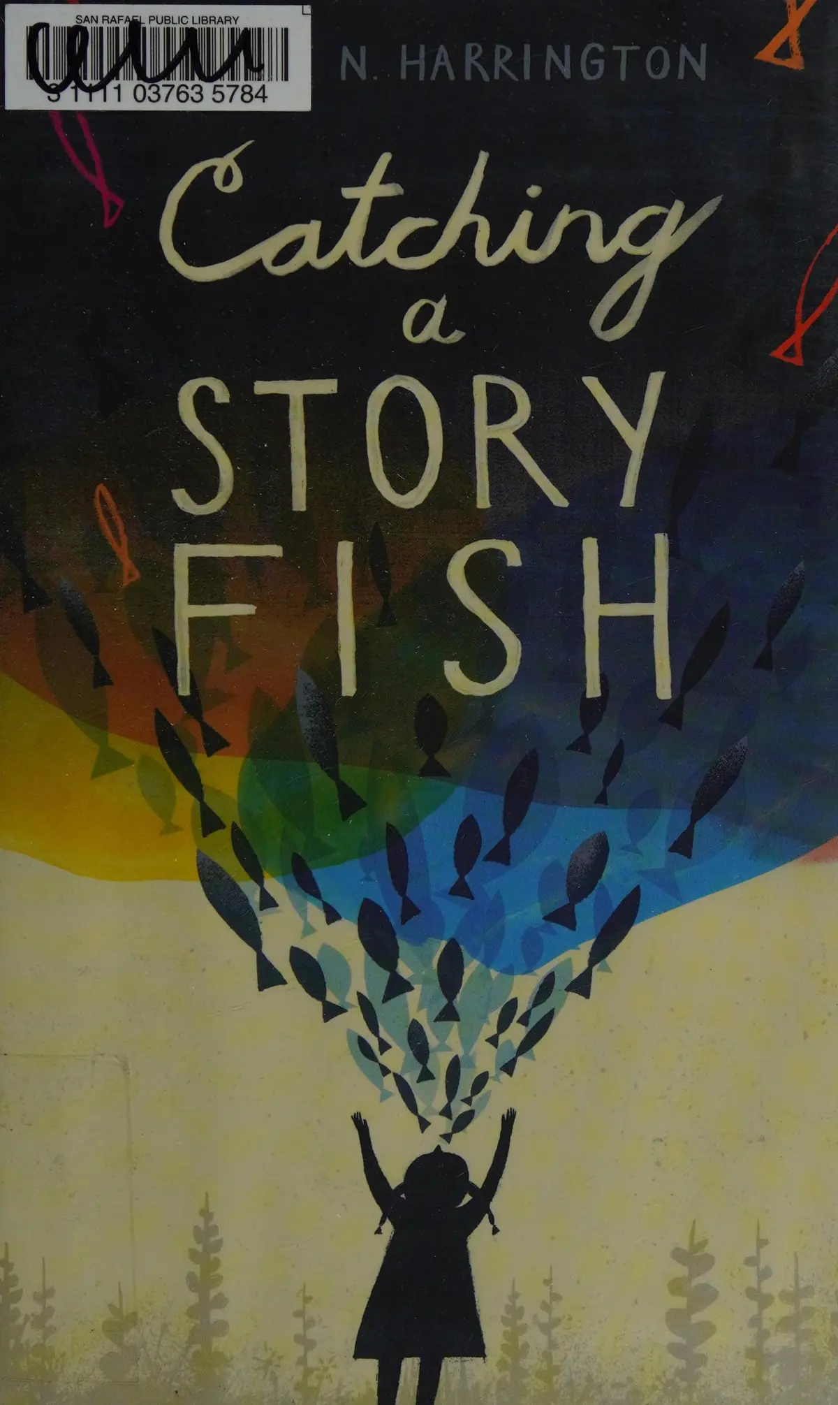 Harrington, Janice N: Catching A Story Fish 1