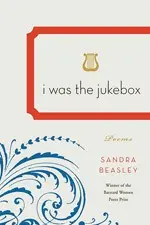 Beasley, Sandra: I Was The Jukebox 1