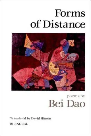 Dao, Bei / Hinton, David (Tr.): Forms Of Distance (Hb) 1