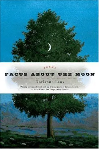 Laux, Dorianne: Facts About The Moon 1