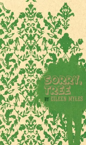 Myles, Eileen: Sorry, Tree 1