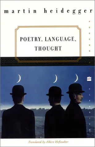 Heidegger, Martin: Poetry, Language, Thought 1