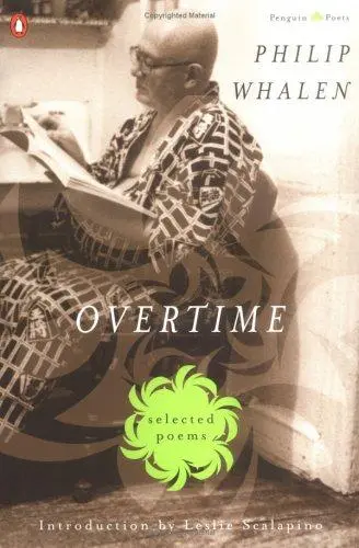 Whalen, Philip: Overtime: Selected Poems 1