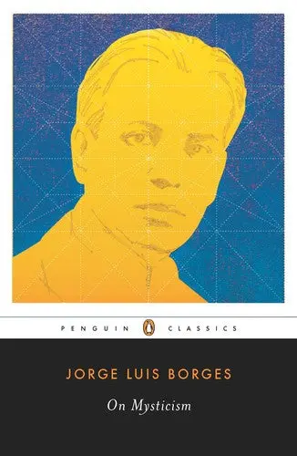 Borges, Jorge Luis / Tr. Levine: On Mysticism 1