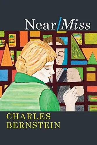 Bernstein, Charles: Near/Miss 1