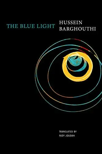Barghouthi, Hussein / Joudah, Fady (Tr.): Blue Light (Hb) 1