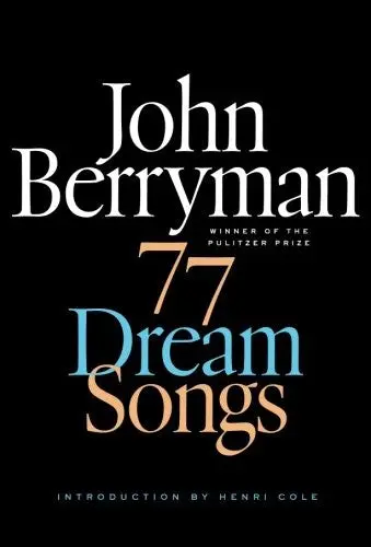 Berryman, John: 77 Dream Songs 1