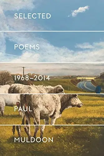 Muldoon, Paul: Selected Poems 1968-2014 1