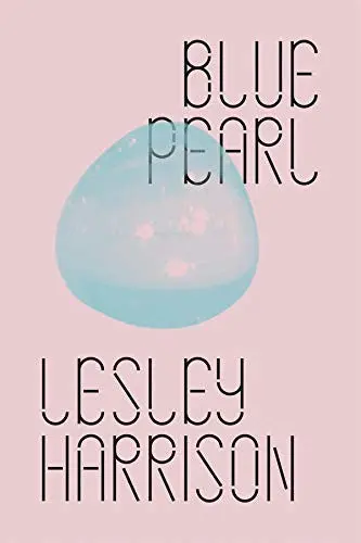 Harrison, Lesley: Blue Pearl 1
