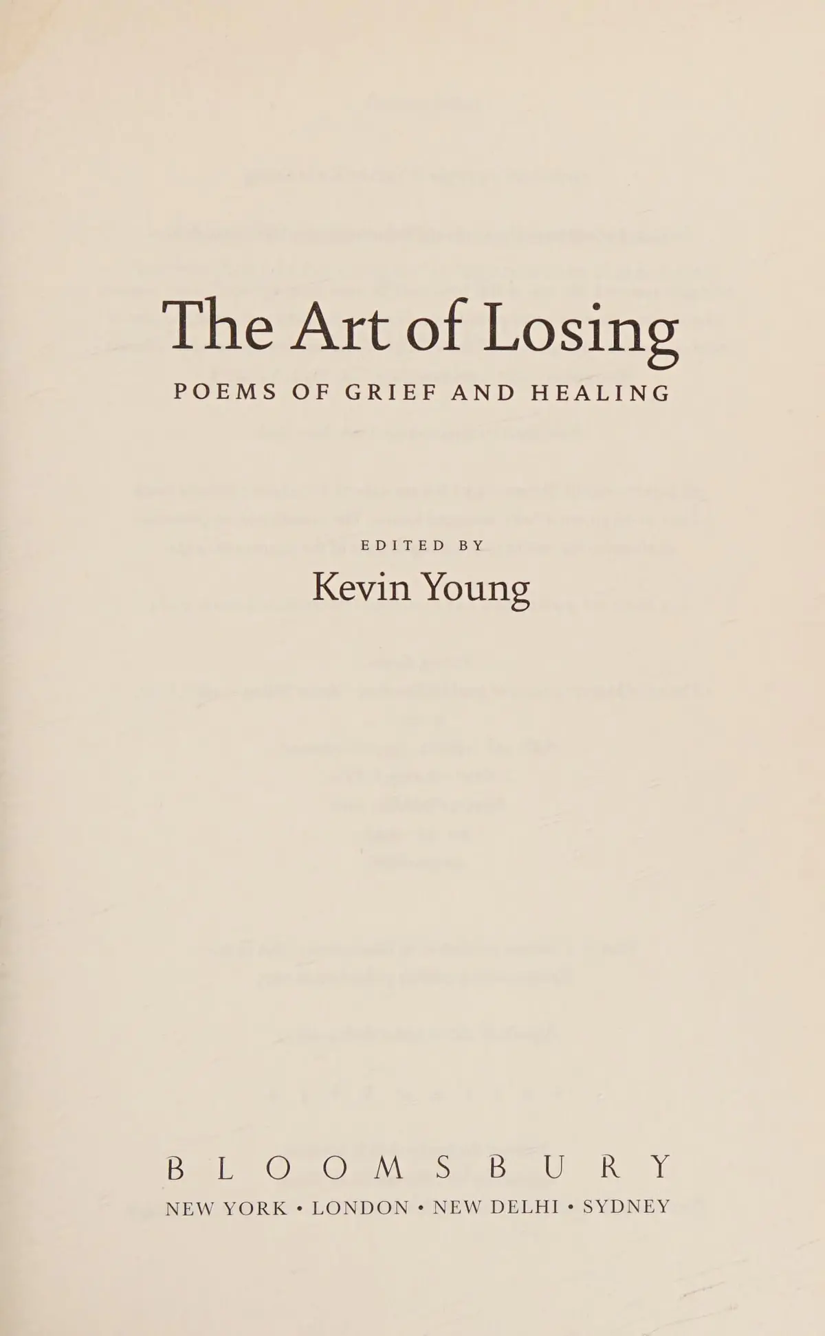 Young, Kevin (Ed.): Art Of Losing: Poems Of Grief And Healing 1