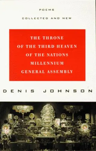 Johnson, Denis: The Throne Of The Third Heaven Of The Nations Millennium General Assembly 1