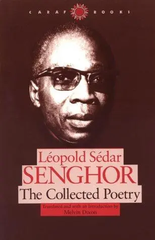 Senghor, Leopold Sedar: Collected Poetry 1