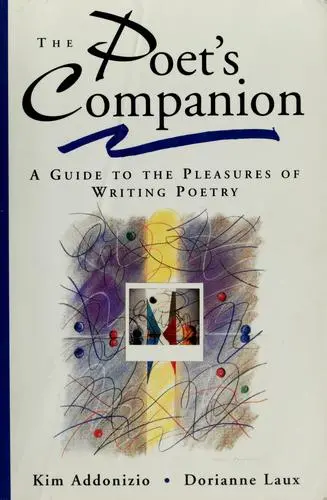Addonizio, Kim / Laux, Dorianne: The Poet's Companion: A Guide To The Pleasures Of Writing Poetry 1